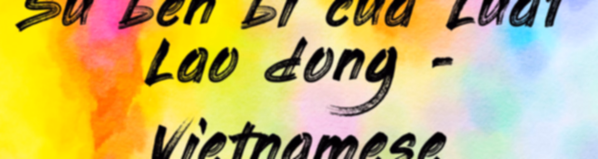 Su Ben Bi Cua Luat Lao Dong - Vietnamese (EOLL)