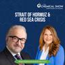 Strait of Hormuz & Red Sea Crisis Continues with Farid Tahvildari of NUCO Logistics - Ep. 278