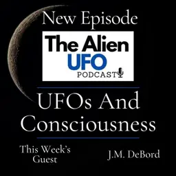 UFOs And Consciousness