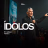 ÍDOLOS | Pr. Adilson Pereira
