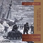 Celebrated Travels and Travellers, vol. 3 by Jules Verne (1828 - 1905)