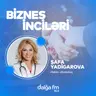 Şəfa Yadigarova sağlam qidalanmanı biznesə necə çevirdi? I Biznes inciləri