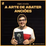 A Arte de Abater Anciões, Fábio Ochôa (#59)