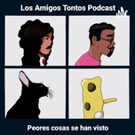 Los Amigos Tontos Podcast