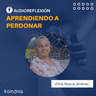 Aprediendo a perdonar