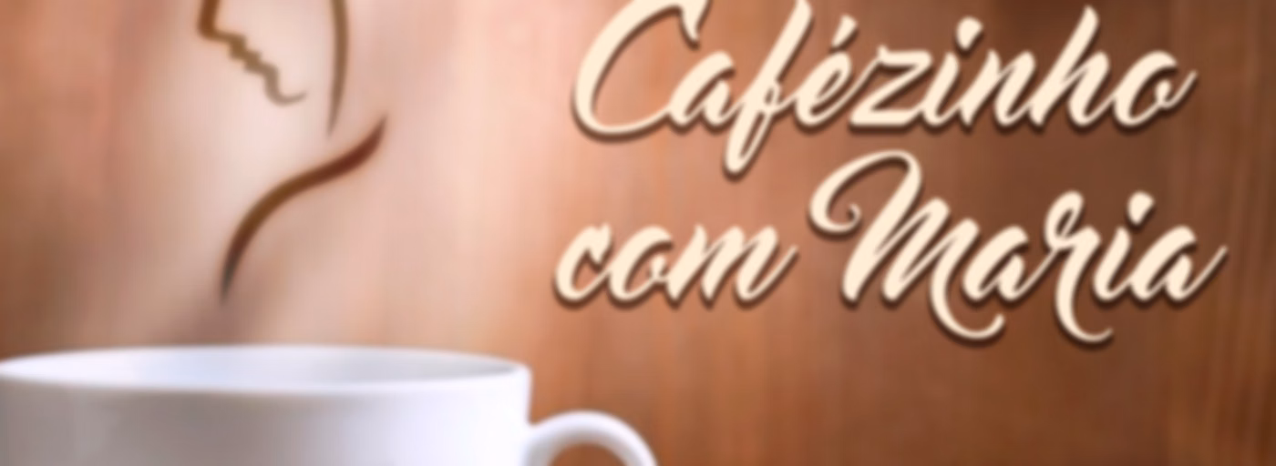 Cafezinho com Maria