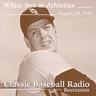 When Cass Michaels Didn’t Die, Chicago White Sox at Philadelphia Athletics, Aug 28, 1954 (Recreation)