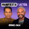 Desear no es suficiente, manifiesta lo que deseas alcanzar el éxito: Experto Ismael Cala