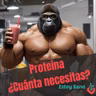 #142. PROTEÍNA ¿Cuánta necesitas según tus objetivos?