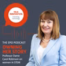Owning her story: Professor Dame Carol Robinson on women in STEM