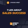 7 Lies About Sales Success