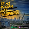 EP.42 INICIAN LAS CAMPAÑAS