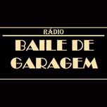 BAILE DE GARAGEM