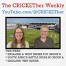 The CRICKETher Weekly – Episode 326: World Cup: England; South Africa & India; England Test Squad