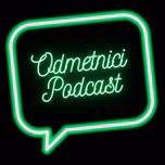 Odmetnici podcast