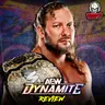 AEW Dynamite 7/29/26 Review | REDEMPTION FALLOUT With Kenny Omega And Will Ospreay!