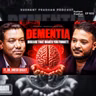 Ep: 633 | Dementia | The Disease That Makes You Forget! | Dr. Umesh Bogati | Sushant Pradhan Podcast