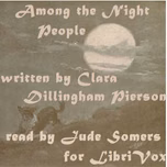 Among the Night People by Clara Dillingham Pierson (1868 - 1952)
