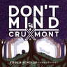 Introducing - Don't Mind Cruxmont (by Fool & Scholar Productions)