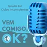 #244. Ciclos inconscientes