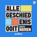 Alle Geschiedenis Ooit – Grote Namen