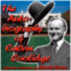 Autobiography of Calvin Coolidge, The by Calvin Coolidge (1872 - 1933)