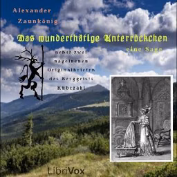 wunderthätige Unterröckchen, Das by Alexander Zaunkönig ( - fl. 1800)