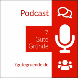 7 Gute Gründe