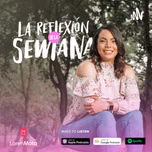 La Reflexión de la Semana