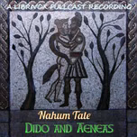 Dido and Aeneas by Nahum Tate (1652 - 1715)
