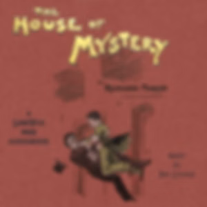 House of Mystery, The by Richard Marsh (1857 - 1915)