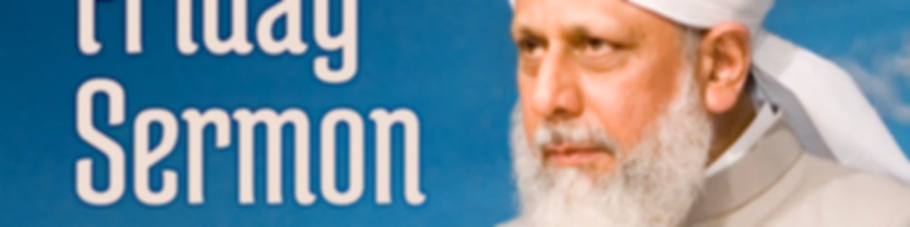 Sindhi Friday Sermon by Head of Ahmadiyya Muslim Community