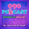 EPISODE 10: 2015 PART 2