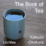Book of Tea (Version 2), The by Kakuzō Okakura (1862 - 1913)