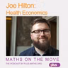 Joe Hilton: Striking the balance with health economics