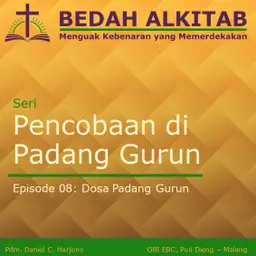 Seri Pencobaan di Padang Gurun 08 - Dosa Padang Gurun