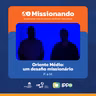 Oriente Médio: Um desafio Missionário