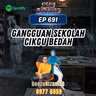 Ep 691: Gangguan Sekolah Cikgu Bedah