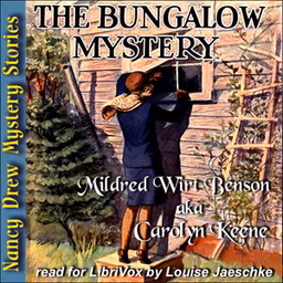 Bungalow Mystery, The by Mildred A. Wirt Benson (1905 - 2002)