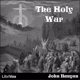 Holy War, The by  John Bunyan (1628 - 1688)