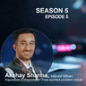 S5 Ep5: Engineering Impact: Akshay Sharma on Startups, Social Change & Career Courage