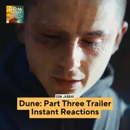 Dune: Part Three Trailer Instant Reactions