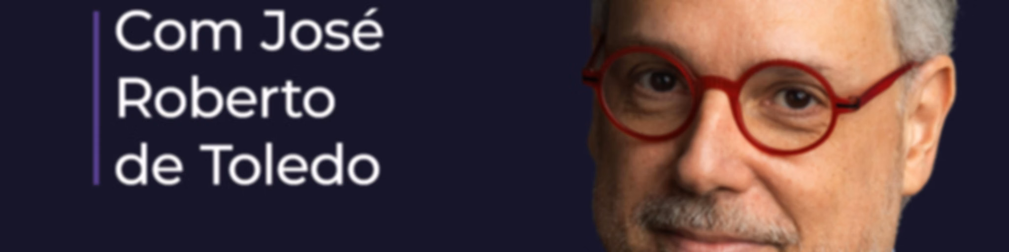 UOL Prime com José Roberto de Toledo