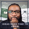 Ideas Need Time To Grow: How Starting My First Podcast Led Me To Social Justice Origin Stories