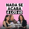 Gloria Calzada: cómo perderle el miedo a envejecer | Episodio 680