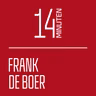 14 Minuten met... Frank de Boer