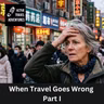 When Travel Goes Wrong : Part I