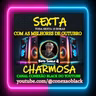 SEXTA CHARMOSA CONEXÃO BLACK 2024