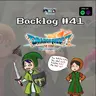 Backlog #41 | Dragon Quest VII Reimagined - Did it deliver?
