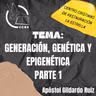 Generación, genética y epigenetica Part 1.mp3